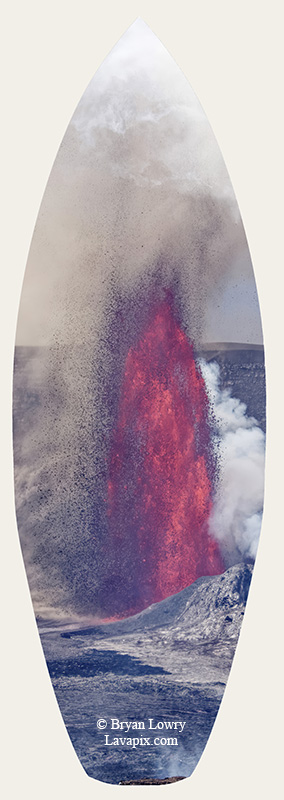 Episode 14-G9-7534s_31925.jpg :: Episode 14 eruption, Lava fountain, Kilauea volcano, Hawaii Volcanoes National Park, The Big Island of Hawaii. 3-19-20-2025

Printed in the shape of a surfboard