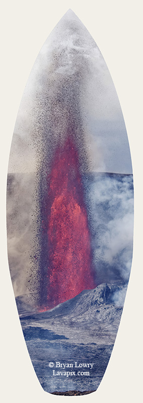 Episode 14-G9-7539s_31925.jpg :: Episode 14 eruption, Lava fountain, Kilauea volcano, Hawaii Volcanoes National Park, The Big Island of Hawaii. 3-19-20-2025

Printed in the shape of a surfboard