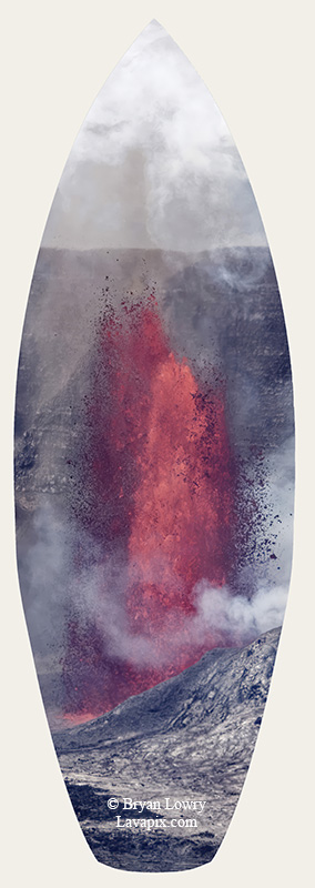Episode 14-G9-7583s_31925.jpg :: Episode 14 eruption, Lava fountain, Kilauea volcano, Hawaii Volcanoes National Park, The Big Island of Hawaii. 3-19-20-2025

Printed in the shape of a surfboard