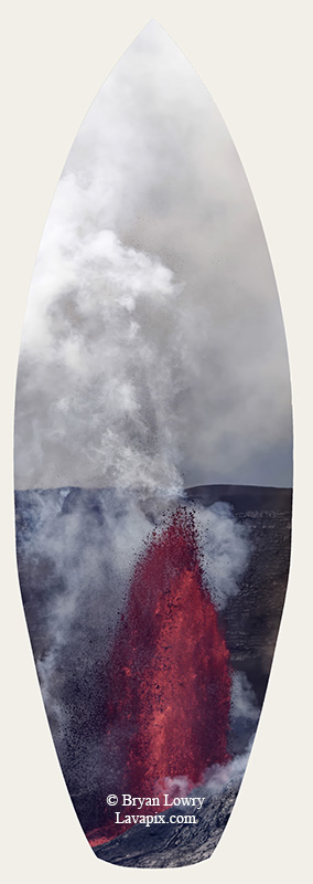 Episode 14-G9-7595s_31925.jpg :: Episode 14 eruption, Lava fountain, Kilauea volcano, Hawaii Volcanoes National Park, The Big Island of Hawaii. 3-19-20-2025

Printed in the shape of a surfboard