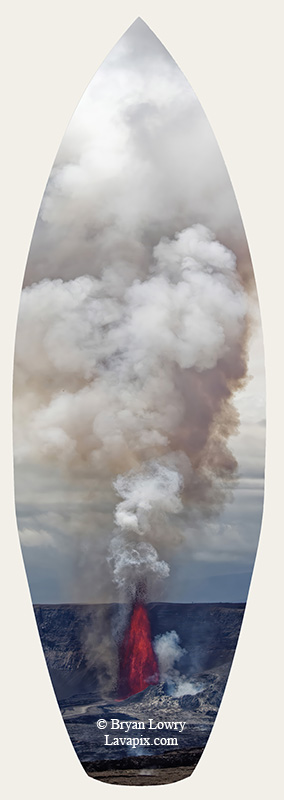 Episode 14-G9-7623s_31925.jpg :: Episode 14 eruption, Lava fountain, Kilauea volcano, Hawaii Volcanoes National Park, The Big Island of Hawaii. 3-19-20-2025

Printed in the shape of a surfboard