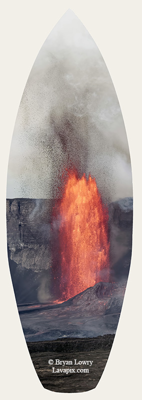 Episode 14_BL_6012s_32025 GH5.jpg :: Episode 14 eruption, Lava fountain, Kilauea volcano, Hawaii Volcanoes National Park, The Big Island of Hawaii. 3-19-20-2025

Printed in the shape of a surfboard
