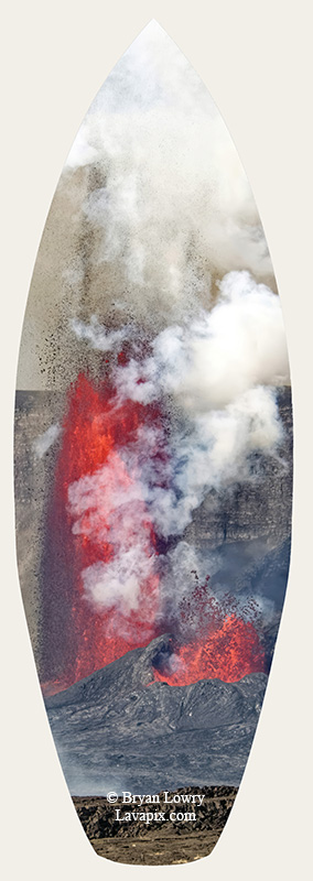 Episode 14_BL_6065s_32025 GH5.jpg :: Episode 14 eruption, Lava fountain, Kilauea volcano, Hawaii Volcanoes National Park, The Big Island of Hawaii. 3-19-20-2025

Printed in the shape of a surfboard