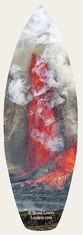 Episode 14_BL_6120s_32025 GH5.jpg :: Episode 14 eruption, Lava fountain, Kilauea volcano, Hawaii Volcanoes National Park, The Big Island of Hawaii. 3-19-20-2025

Printed in the shape of a surfboard