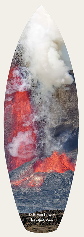 Episode 14_BL_6121s-2_32025 GH5.jpg :: Episode 14 eruption, Lava fountain, Kilauea volcano, Hawaii Volcanoes National Park, The Big Island of Hawaii. 3-19-20-2025

Printed in the shape of a surfboard