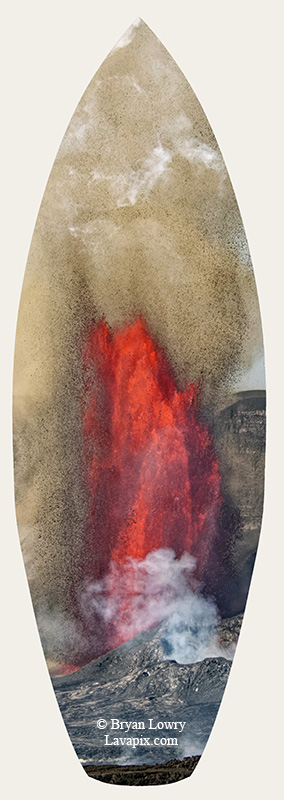 Episode 14_BL_6157s_32025 GH5.jpg :: Episode 14 eruption, Lava fountain, Kilauea volcano, Hawaii Volcanoes National Park, The Big Island of Hawaii. 3-19-20-2025

Printed in the shape of a surfboard