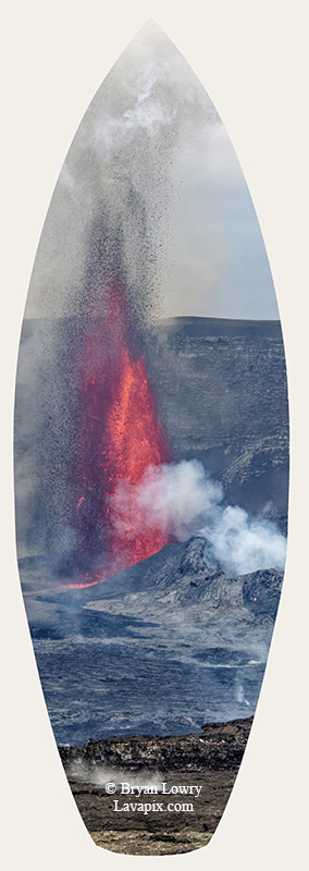 Episode 14_BL_8852s-2_32025 GH5.jpg :: Episode 14 eruption, Lava fountain, Kilauea volcano, Hawaii Volcanoes National Park, The Big Island of Hawaii. 3-19-20-2025

Printed in the shape of a surfboard