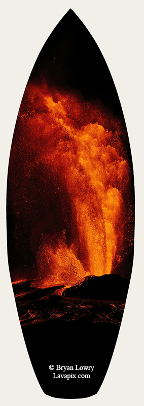 Episode 24-G9-7943s_6425.jpg :: Episode 24 eruption, Lava fountain, Kilauea volcano, Hawaii Volcanoes National Park, The Big Island of Hawaii. 6-4-2025

Printed in the shape of a surfboard