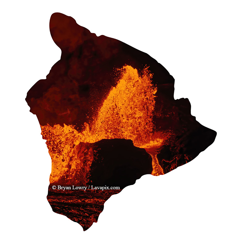 Episode 24-GH5_9380_6425-Big Island.jpg :: Episode ?2?4 eruption, Lava fountain, Kilauea volcano, Hawaii Volcanoes National Park, The Big Island of Hawaii.? 6-4-2025 

Printed in the shape of The Big Island of Hawaii