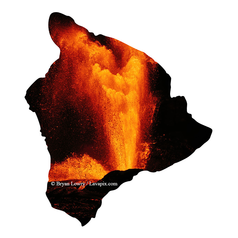 Episode 24-GH5_9415v_6425-Big Island.jpg :: Episode ?2?4 eruption, Lava fountain, Kilauea volcano, Hawaii Volcanoes National Park, The Big Island of Hawaii.? 6-4-2025 

Printed in the shape of The Big Island of Hawaii