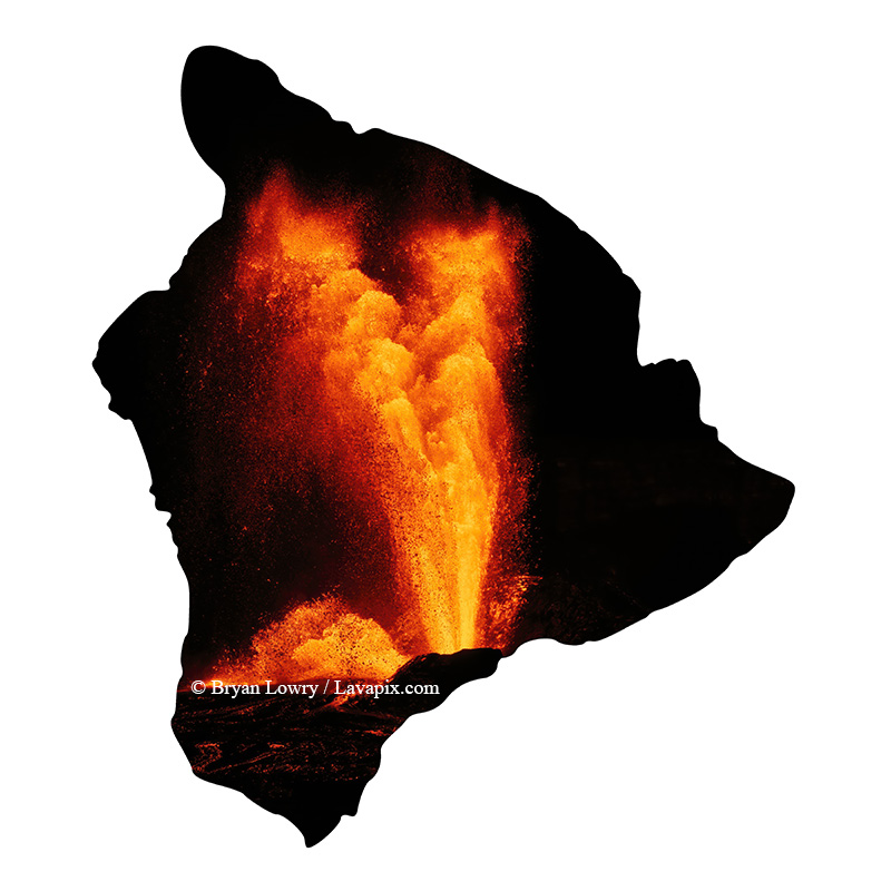 Episode 24-GH5_9420_6425-Big Island.jpg :: Episode ?2?4 eruption, Lava fountain, Kilauea volcano, Hawaii Volcanoes National Park, The Big Island of Hawaii.? 6-4-2025 

Printed in the shape of The Big Island of Hawaii