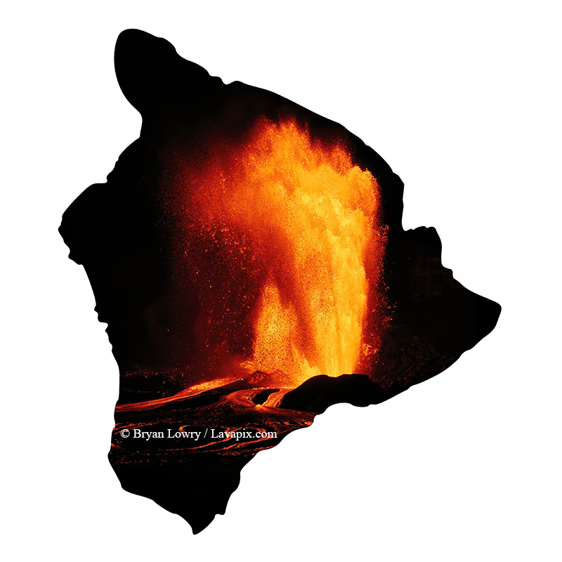 Episode 24-GH5_9497_6425-Big Island.jpg :: Episode ?2?4 eruption, Lava fountain, Kilauea volcano, Hawaii Volcanoes National Park, The Big Island of Hawaii.? 6-4-2025 

Printed in the shape of The Big Island of Hawaii